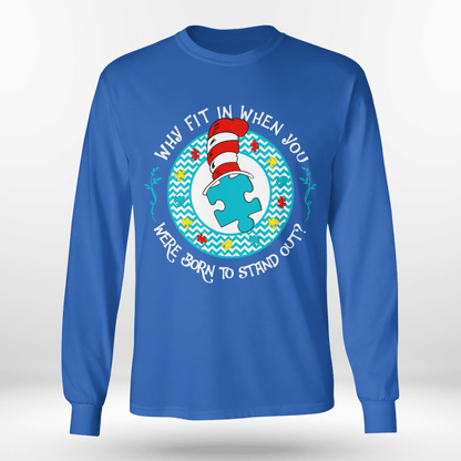 Why Fit In When You The Autism T-Shirt, Gift for People with Depression,