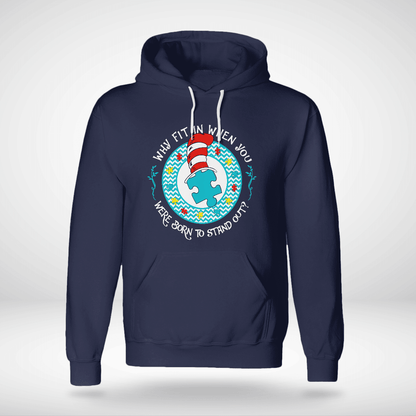 Why Fit In When You The Autism T-Shirt, Gift for People with Depression,