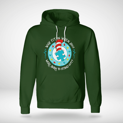 Why Fit In When You The Autism T-Shirt, Gift for People with Depression,