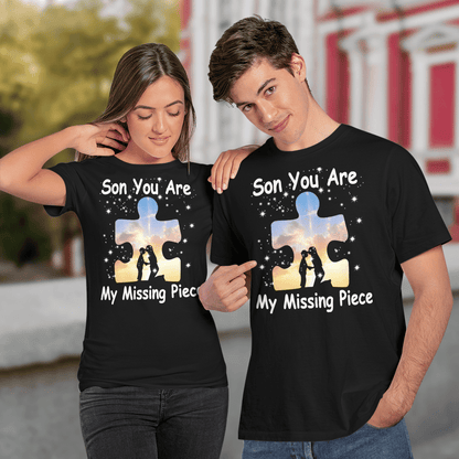 Son you are my missing pieve The Autism T-Shirt, Gift for People with Depression,