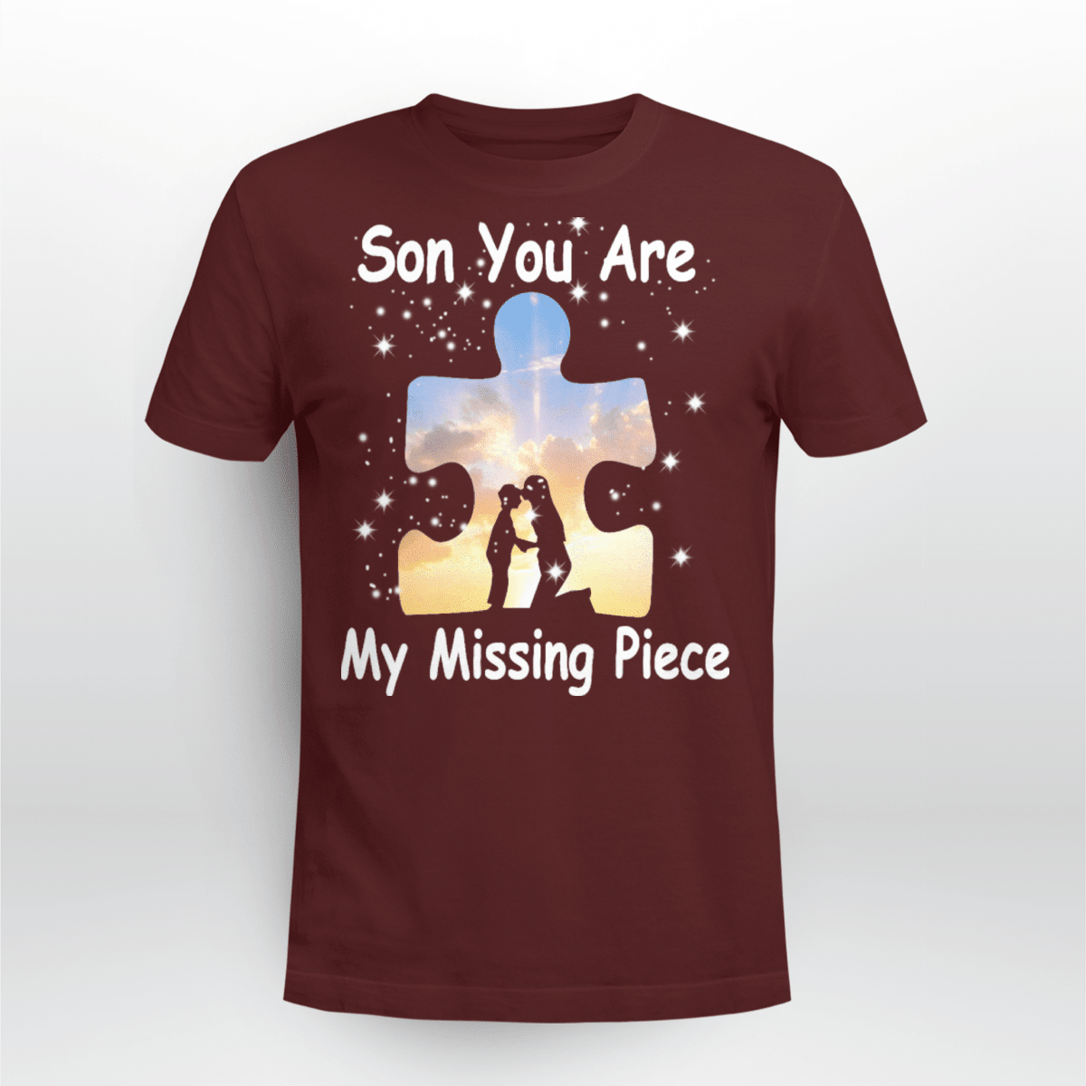 Son you are my missing pieve The Autism T-Shirt, Gift for People with Depression,