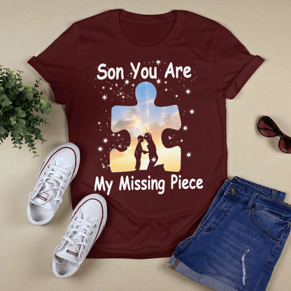 Son you are my missing pieve The Autism T-Shirt, Gift for People with Depression,