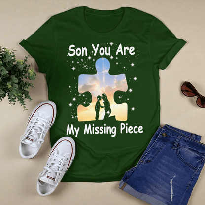 Son you are my missing pieve The Autism T-Shirt, Gift for People with Depression,