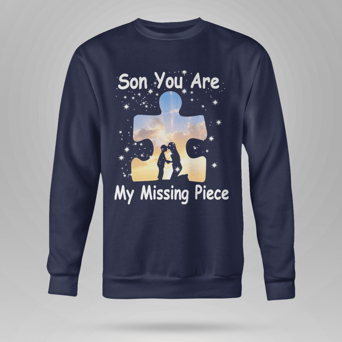 Son you are my missing pieve The Autism T-Shirt, Gift for People with Depression,
