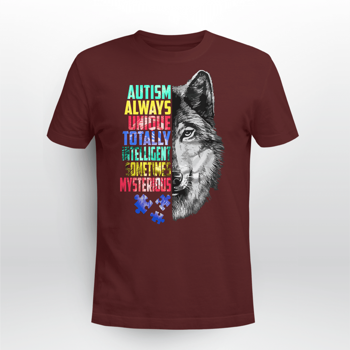 Autism always unique The Autism T-Shirt, Gift for People with Depression,