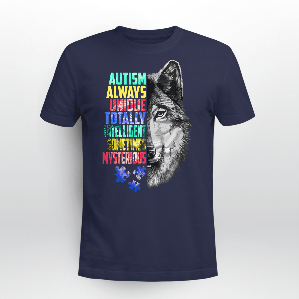 Autism always unique The Autism T-Shirt, Gift for People with Depression,