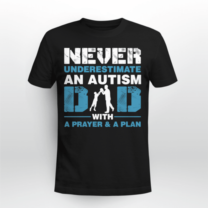Never underestimate an autism dad The Autism T-Shirt, Gift for People with Depression,