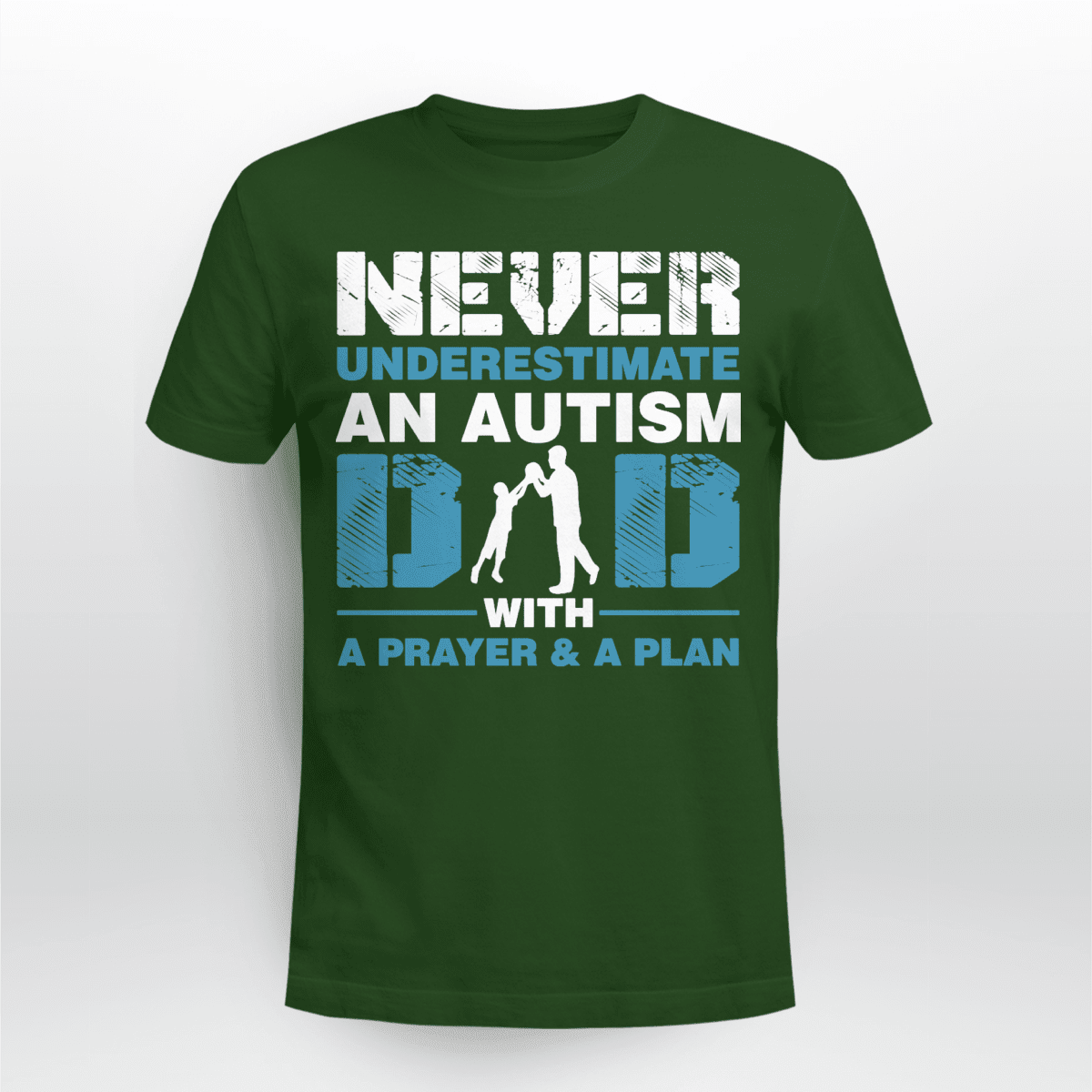 Never underestimate an autism dad The Autism T-Shirt, Gift for People with Depression,