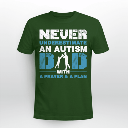Never underestimate an autism dad The Autism T-Shirt, Gift for People with Depression,