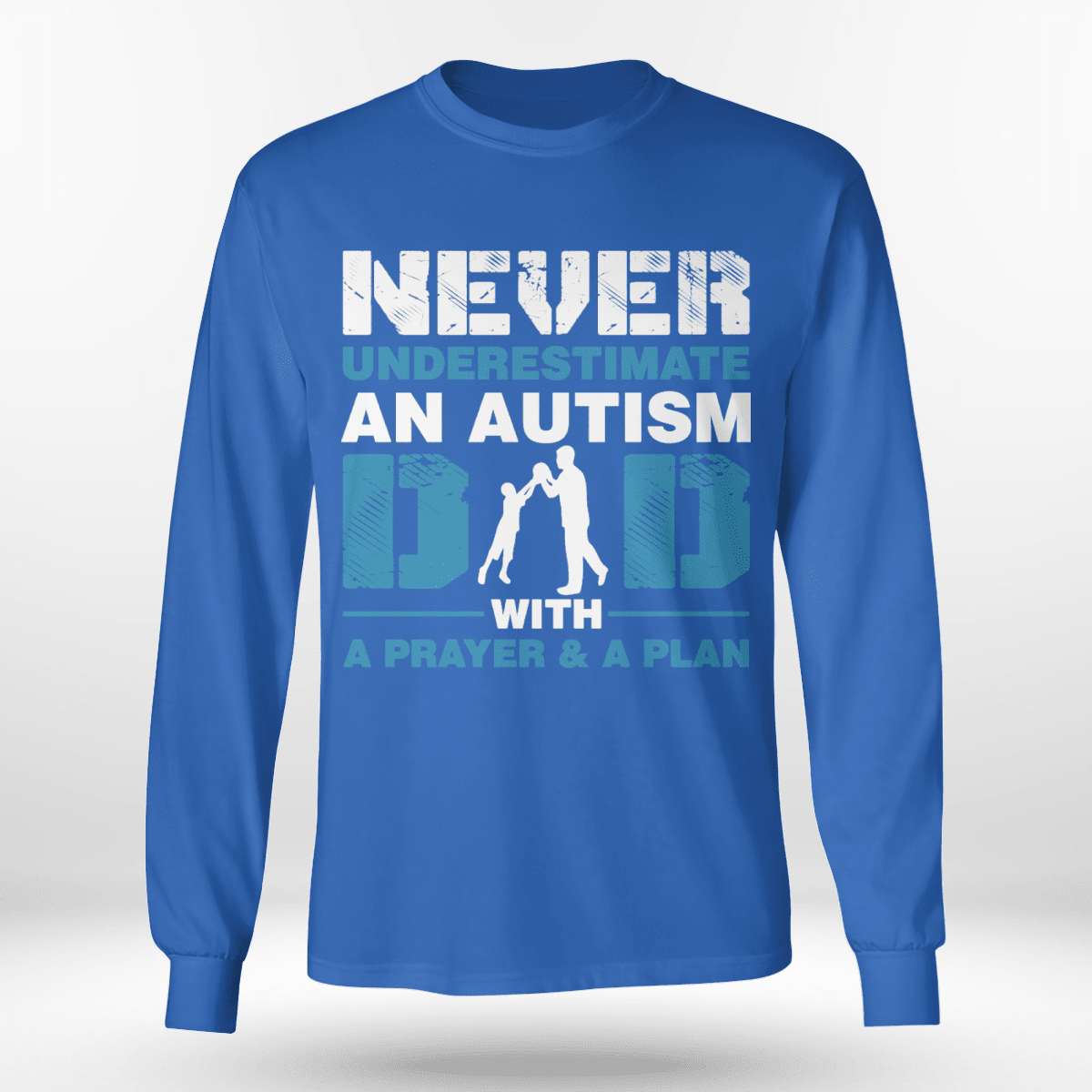 Never underestimate an autism dad The Autism T-Shirt, Gift for People with Depression,