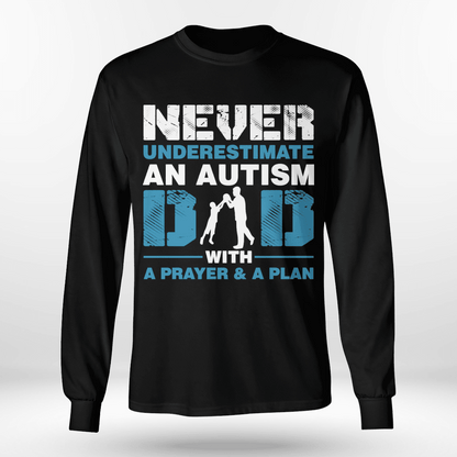 Never underestimate an autism dad The Autism T-Shirt, Gift for People with Depression,