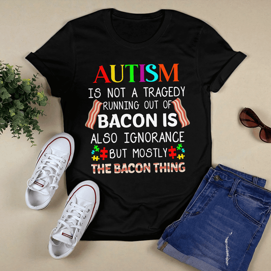 Autism is not a tragedy The Autism T-Shirt, Gift for People with Depression,