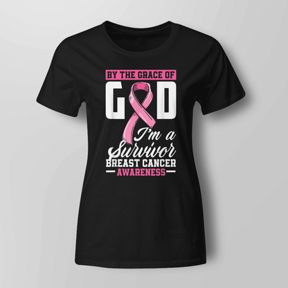 By The Grace God I'm A Survivor Breast Cancer Awareness T-Shirt, Special Gift for Breast Cancer Warrior