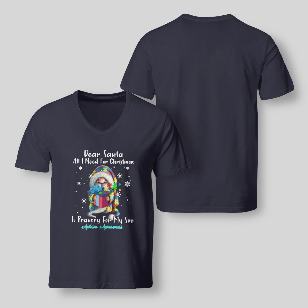 Dear Santa All I Need For Christmas Is very For My Son The Autism T-Shirt, Gift for People with Depression,