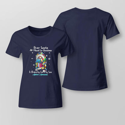 Dear Santa All I Need For Christmas Is very For My Son The Autism T-Shirt, Gift for People with Depression,