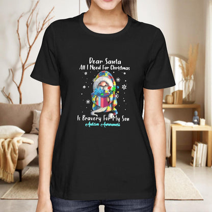 Dear Santa All I Need For Christmas Is very For My Son The Autism T-Shirt, Gift for People with Depression,