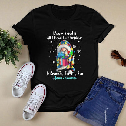Dear Santa All I Need For Christmas Is very For My Son The Autism T-Shirt, Gift for People with Depression,