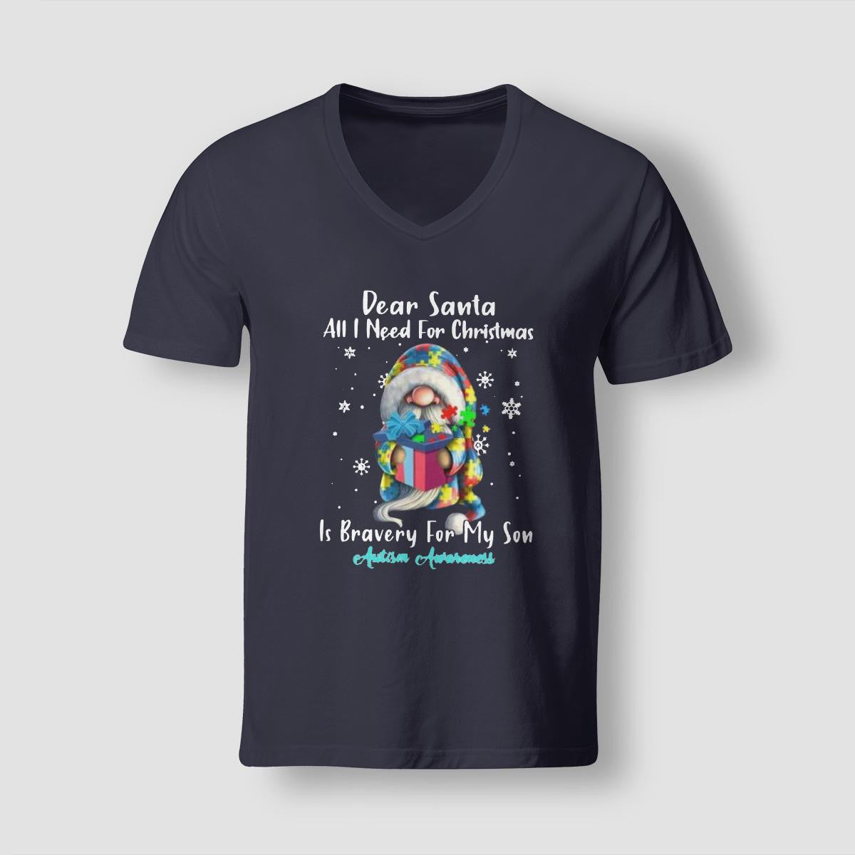 Dear Santa All I Need For Christmas Is very For My Son The Autism T-Shirt, Gift for People with Depression,