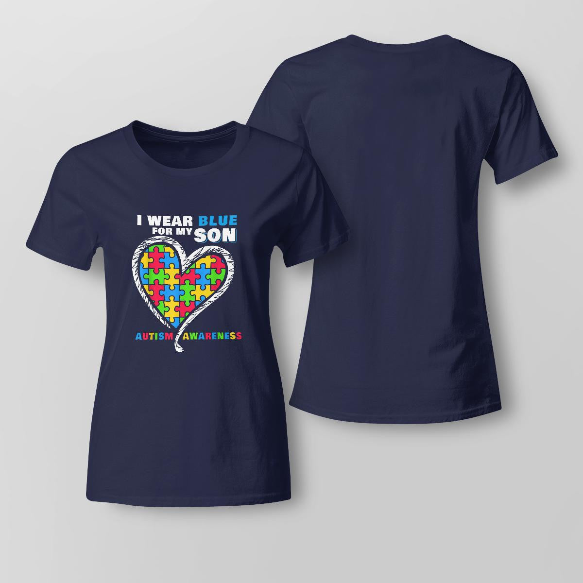 I Wear Blue For My Son The Autism T-Shirt, Gift for People with Depression,