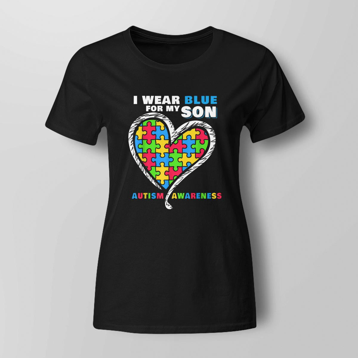 I Wear Blue For My Son The Autism T-Shirt, Gift for People with Depression,