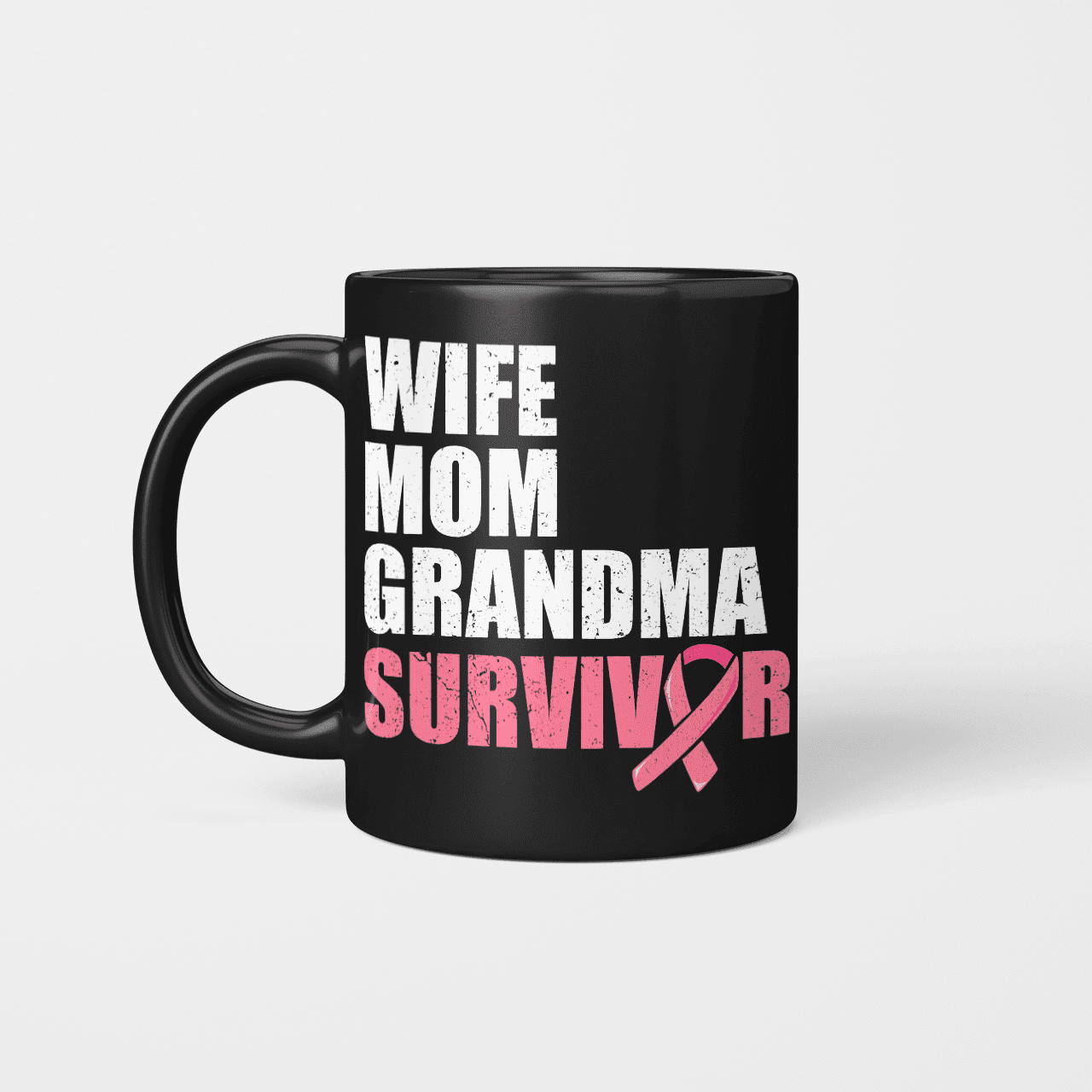 Wife Mom Grandma Survivor 2316 For Cancer Warriorr
