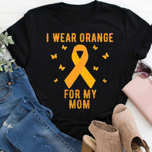 I Wear Orange For My Mom 2321