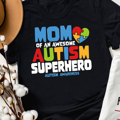 Mom Of An Awesome Autism Superhero Unisex T-Shirt 2324