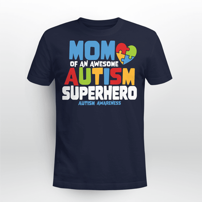 Mom Of An Awesome Autism Superhero Unisex T-Shirt 2324