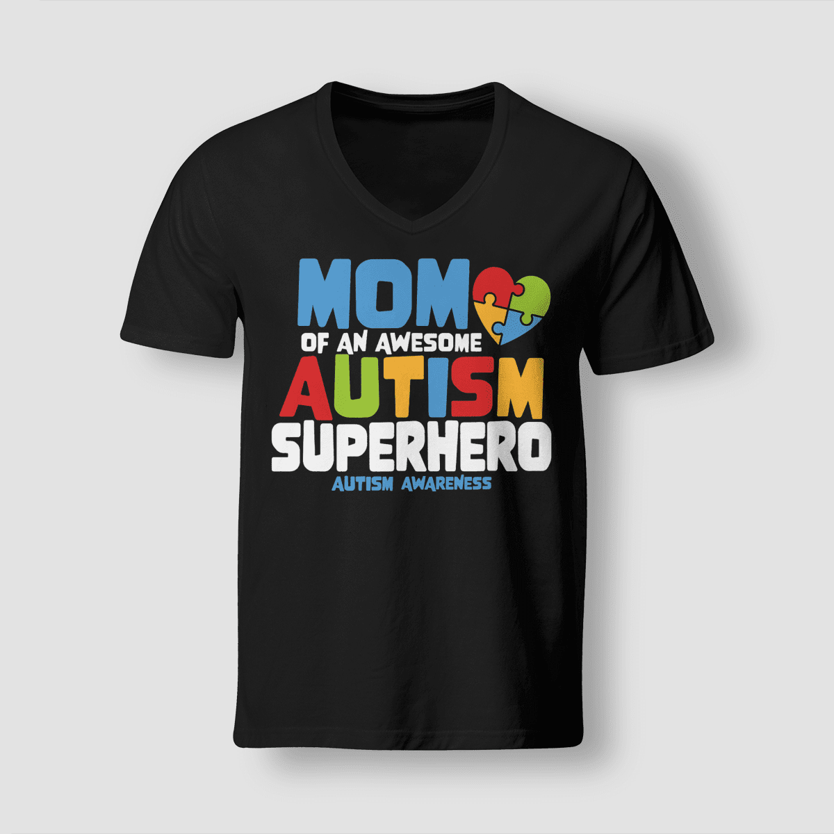 Mom Of An Awesome Autism Superhero Unisex T-Shirt 2324