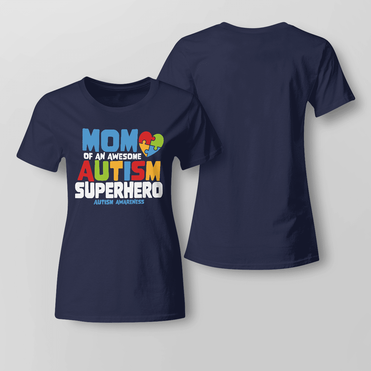 Mom Of An Awesome Autism Superhero Unisex T-Shirt 2324