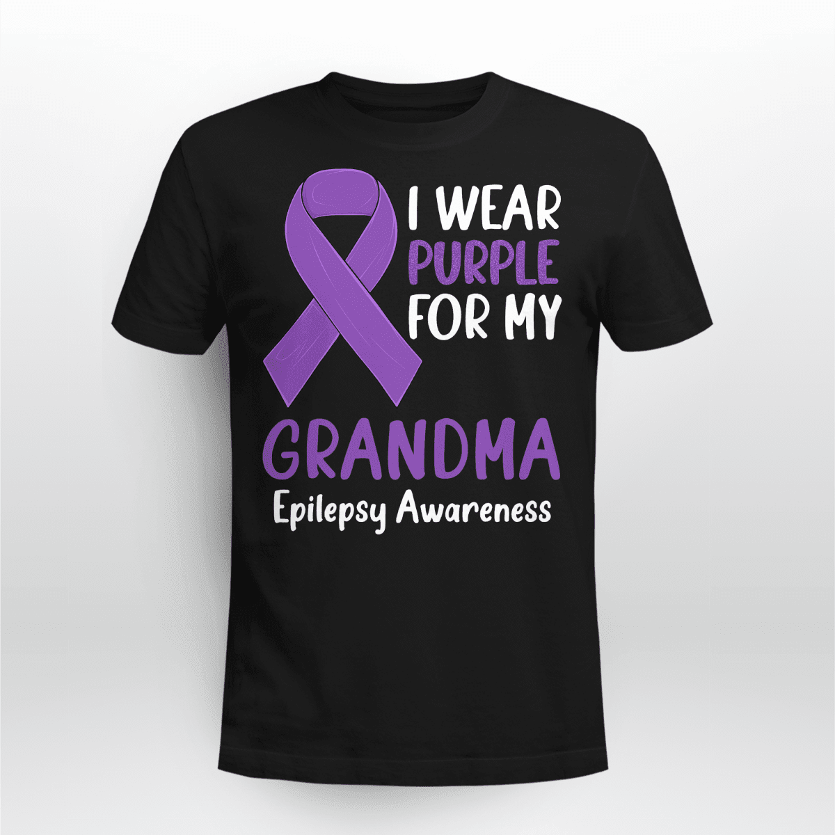 I Wear Purple For My Grandma Epilepsy Awareness Unisex T-Shirt 2323