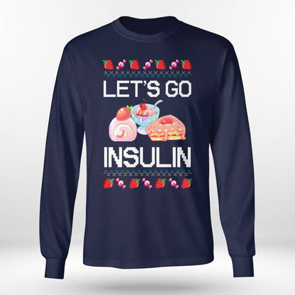 Diabetes Awareness Let's Go Insulin Ugly Christmas Dab2345