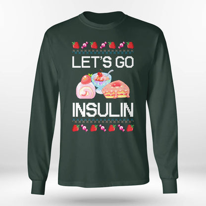 Diabetes Awareness Let's Go Insulin Ugly Christmas Dab2345