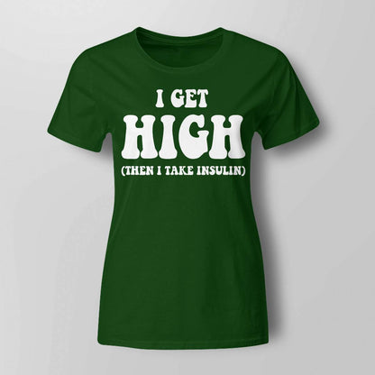 Funny Type 1 Type 2 Diabetes Diabetic Gifts Get High Insulin Dab2345