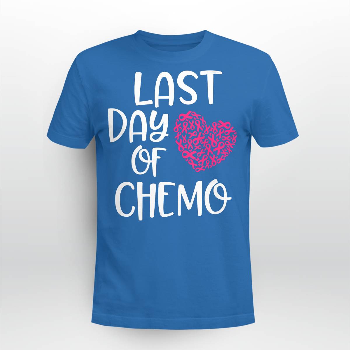 Womens Last Day of Chemo Breast Cancer Survivor Brc2344