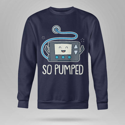 So Pumped I Insulin Pump Diabetic Type 1 Diabetes Awareness Dab2345