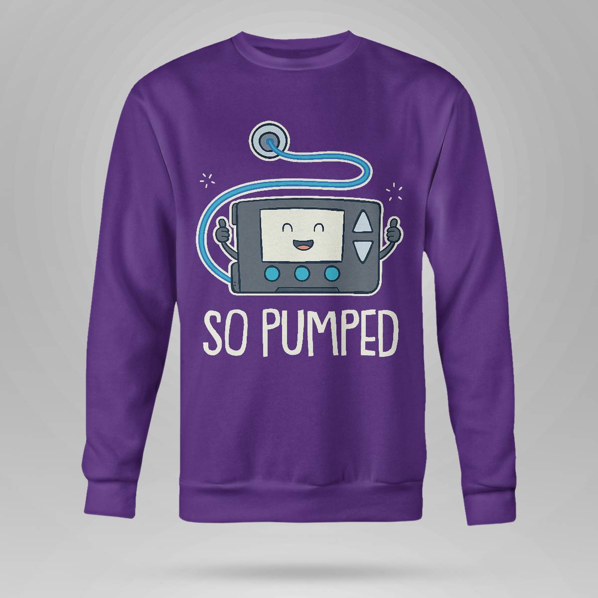 So Pumped I Insulin Pump Diabetic Type 1 Diabetes Awareness Dab2345