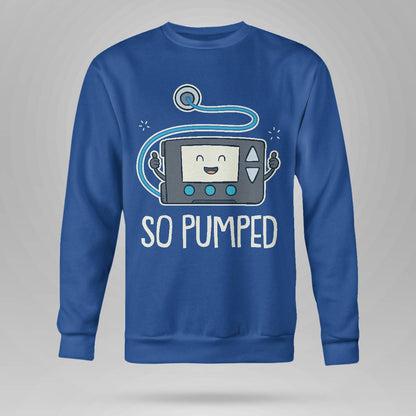 So Pumped I Insulin Pump Diabetic Type 1 Diabetes Awareness Dab2345