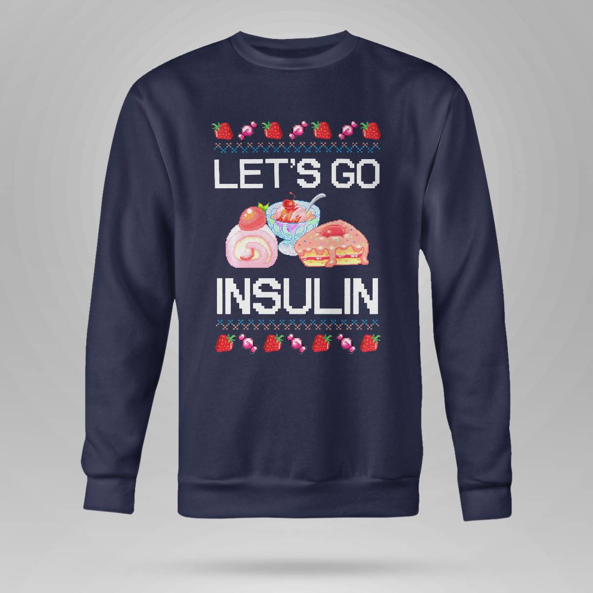 Diabetes Awareness Let's Go Insulin Ugly Christmas Dab2345