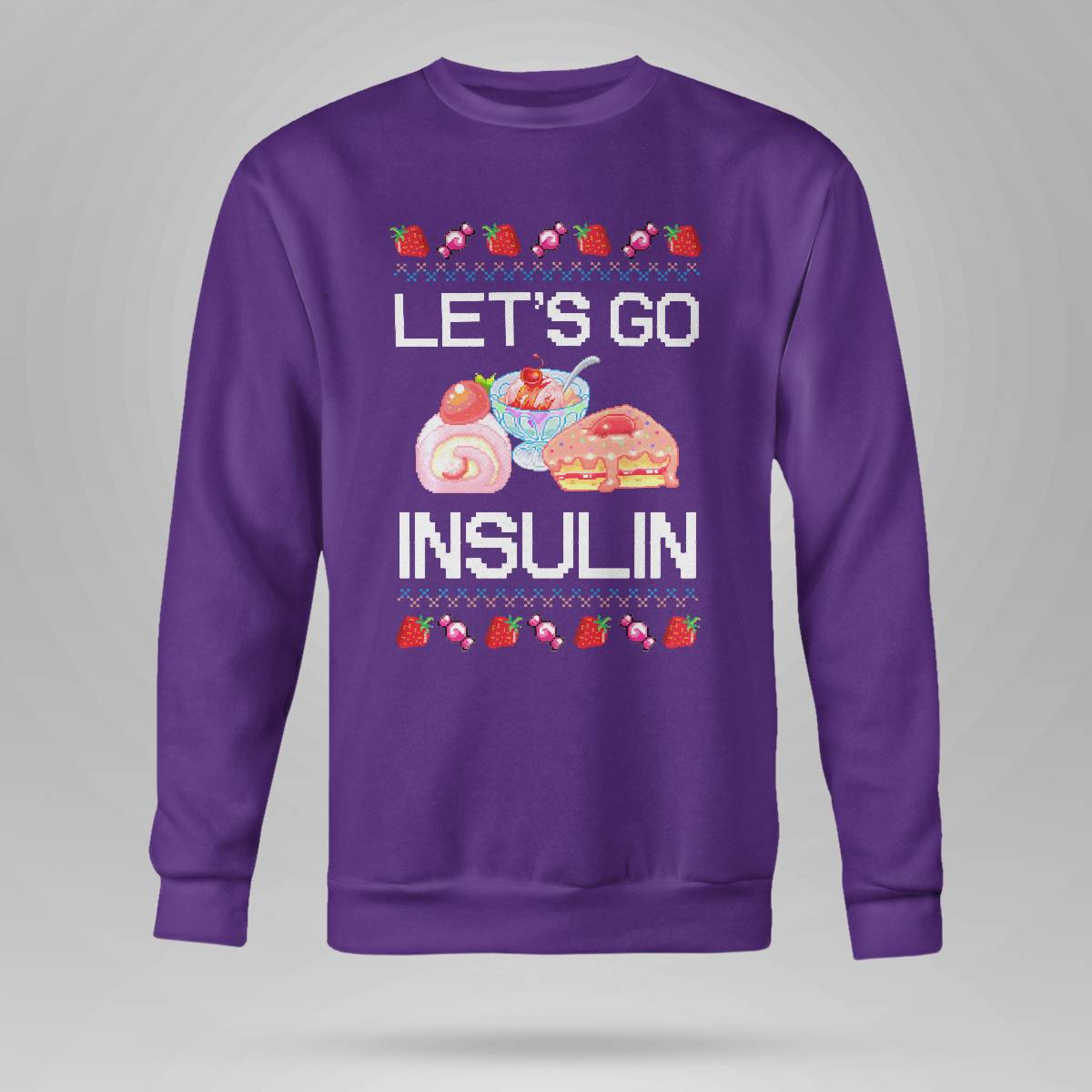 Diabetes Awareness Let's Go Insulin Ugly Christmas Dab2345
