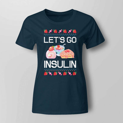 Diabetes Awareness Let's Go Insulin Ugly Christmas Dab2345