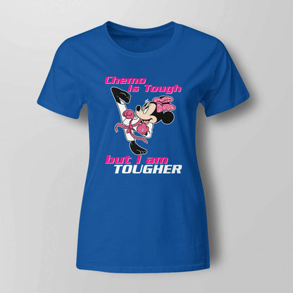 Chemo Is Tough But I Am Tougher Brc2347