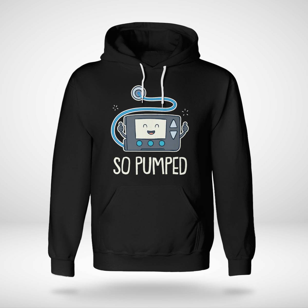 So Pumped I Insulin Pump Diabetic Type 1 Diabetes Awareness Dab2345