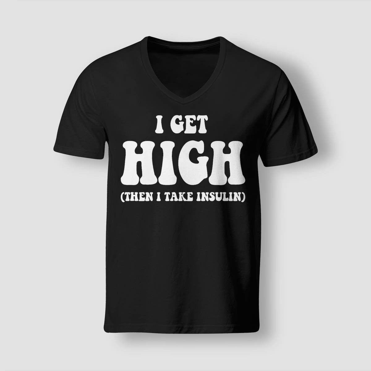 Funny Type 1 Type 2 Diabetes Diabetic Gifts Get High Insulin Dab2345