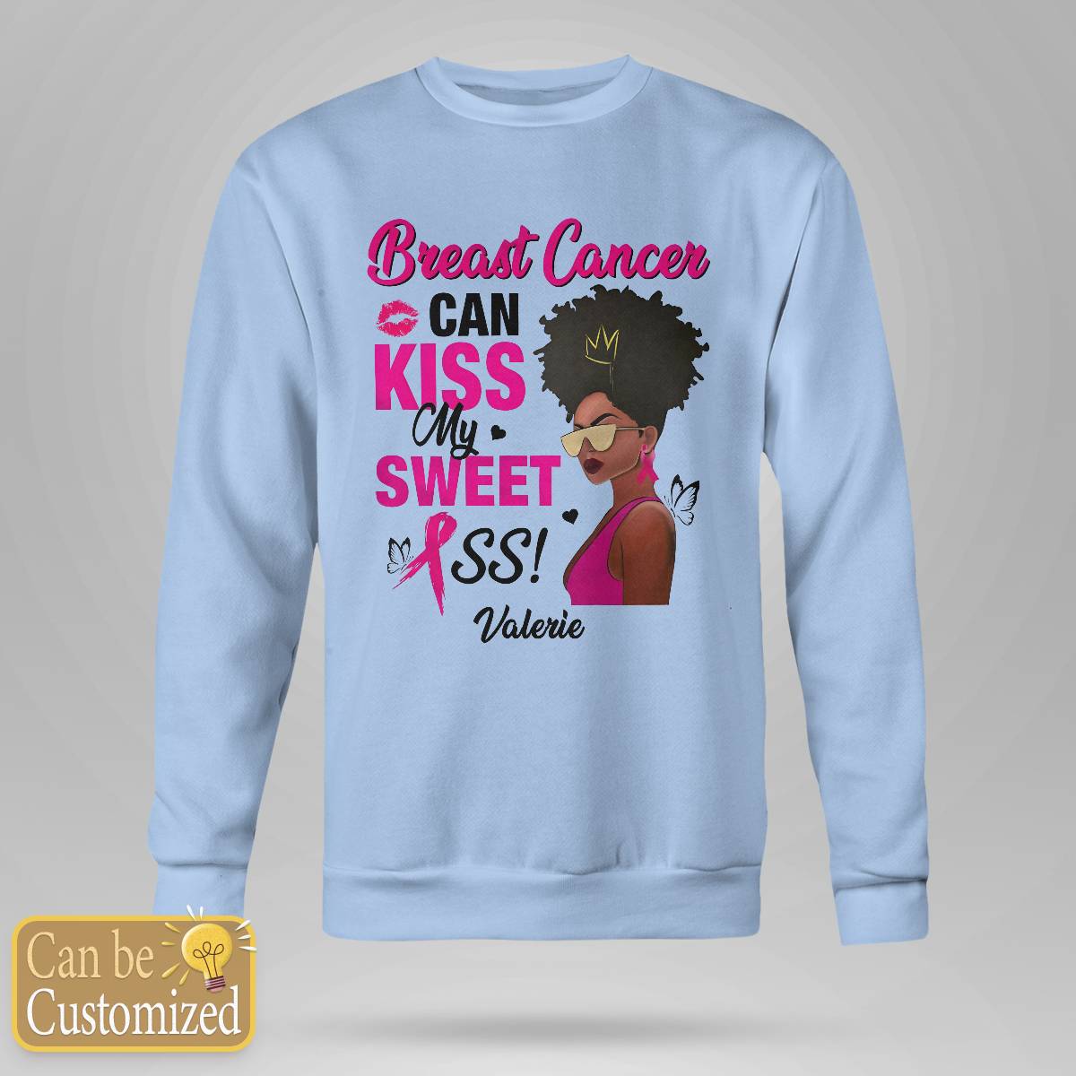 Breast Cancer Can Kiss My Sweet Ass Brc2346