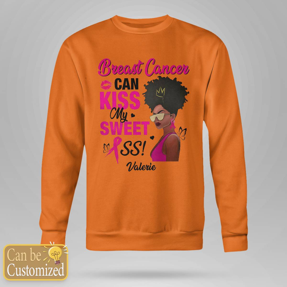 Breast Cancer Can Kiss My Sweet Ass Brc2346