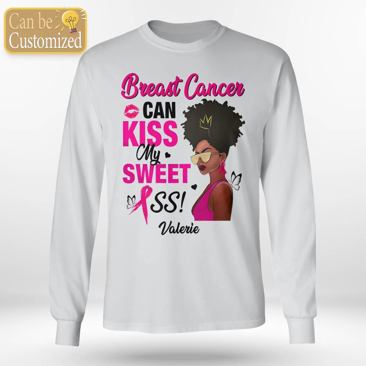 Breast Cancer Can Kiss My Sweet Ass Brc2346