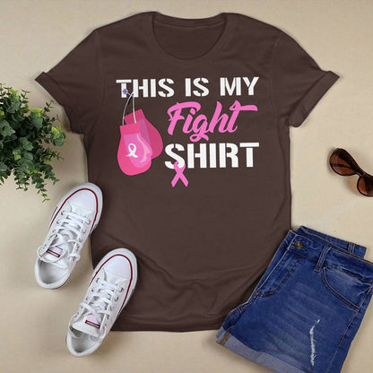 This Is My Fight Breast Cancer Fighter Believe Shirts Brc2344