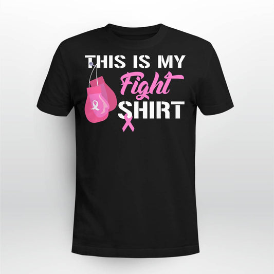 This Is My Fight Breast Cancer Fighter Believe Shirts Brc2344
