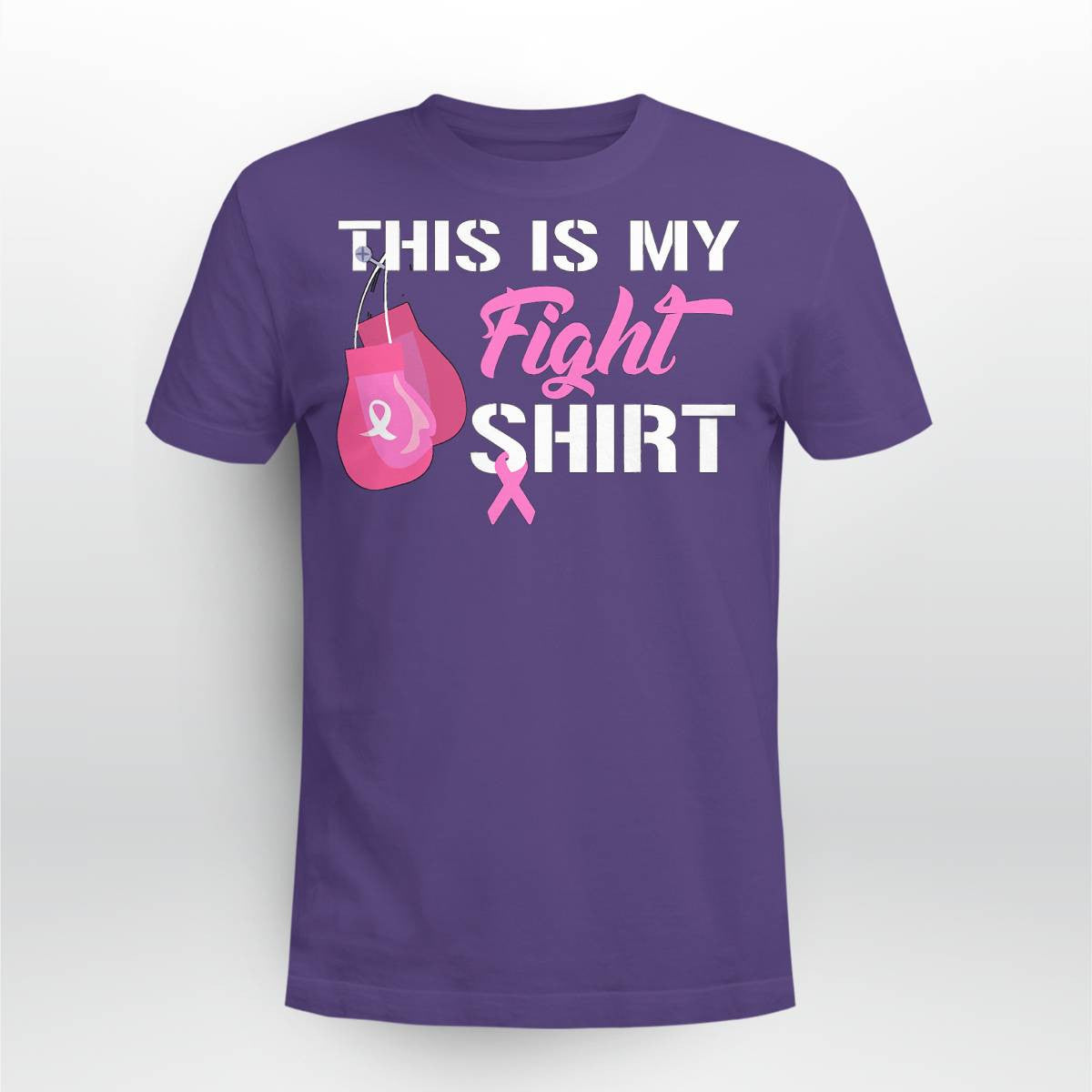 This Is My Fight Breast Cancer Fighter Believe Shirts Brc2344